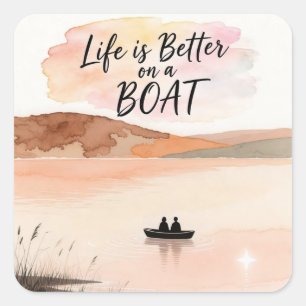 Sticker Carré La vie est meilleure sur un bateau