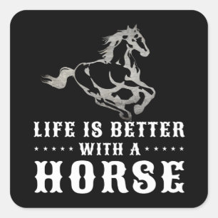 STICKER CARRÉ LA VIE EST MIEUX AVEC UN CHEVAL
