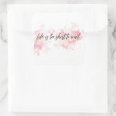 Sticker Carré La vie est trop courte pour attendre (Sac)