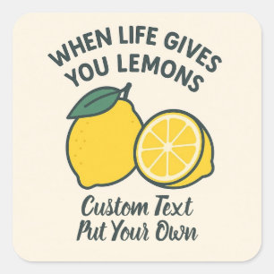 Sticker Carré La vie vous donne du citron pour de la motivation