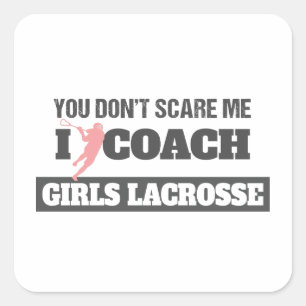 Sticker Carré Lacrosse Coach Vous n'avez pas peur de moi I Coach