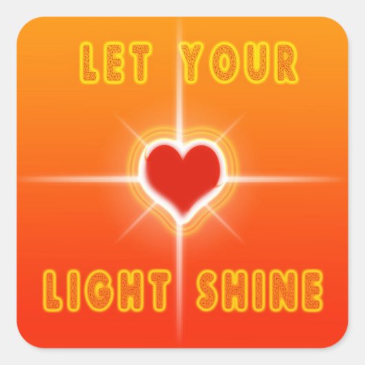 Sticker Carré Laisser Briller Votre Lumière (Devant)