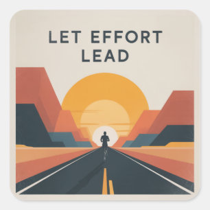 Sticker Carré Laissez l'effort mener