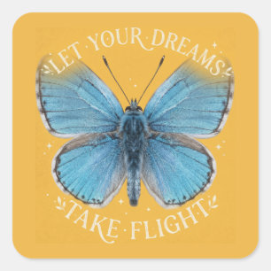 Sticker Carré Laissez vos rêves prendre leur envol Papillon Bleu