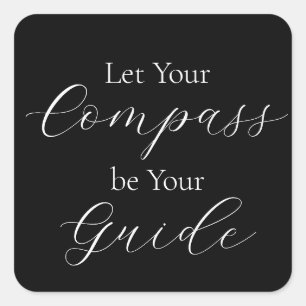 Sticker Carré 'Laissez Votre Compas Être Votre Guide' Phrase Bla