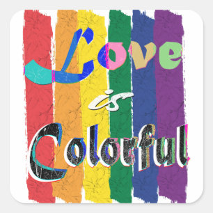 Sticker Carré L'amour est coloré - drapeau arc-en-ciel du mois d