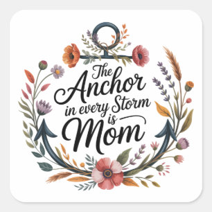 Sticker Carré L'ancre dans chaque tempête est maman