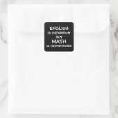 Sticker Carré L'anglais est important, mais les mathématiques so (Sac)