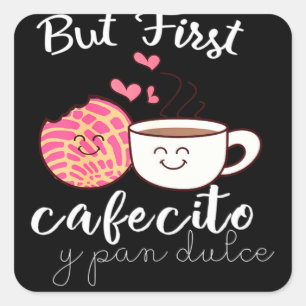 Sticker Carré Latina Mom Cute Spanish Coffee and Conchas Pun Mam