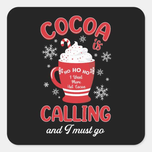 Sticker Carré Le cacao est en train d'appeler (Devant)