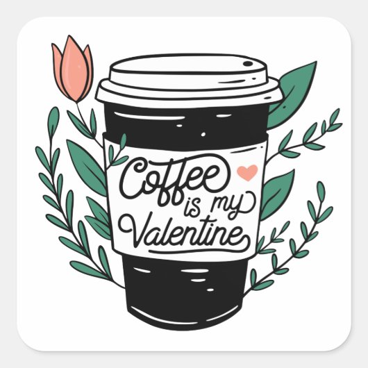 Sticker Carré Le café est ma Saint Valentin (Devant)