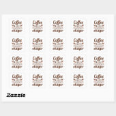 Sticker Carré Le Café Fait Tout Pour L'Okayer (Feuille)