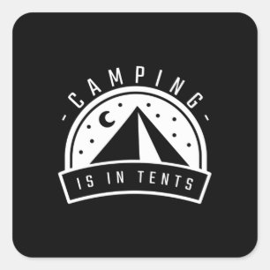 Sticker Carré Le Camping Est Dans Les Tentes