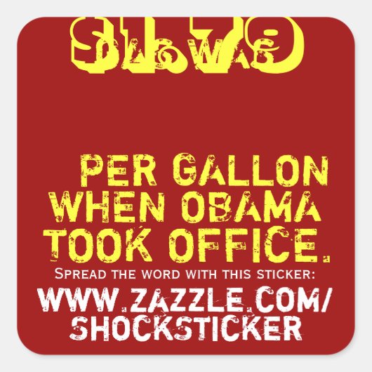 Sticker Carré Le gaz était de 1,79 $ par gallon quand Obama a pr (Devant)