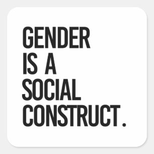 Sticker Carré Le genre est une construction sociale