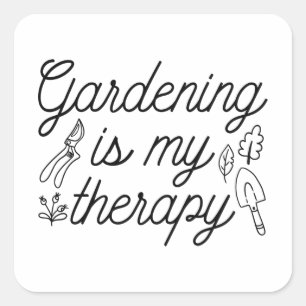 Sticker Carré Le jardinage est ma thérapie