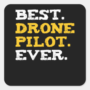 Sticker Carré Le meilleur pilote de drone jamais amusant Quadcop