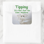 Sticker Carré Le pourboire n'est plus seulement pour les vaches (Sac)