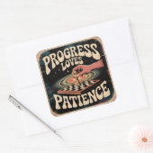 Sticker Carré Le progrès aime la patience (Enveloppe)