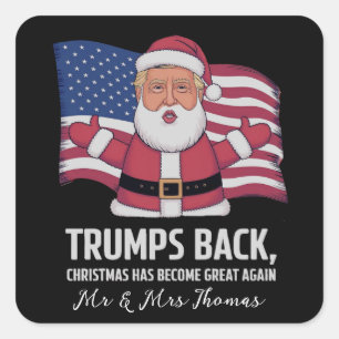 Sticker Carré Le retour de Trump : Noël est à nouveau devenu gra