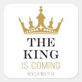 Sticker Carré Le ROI arrive - Apocalypse 17:14 Christian (Devant)