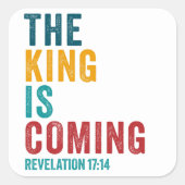 Sticker Carré Le ROI arrive - Apocalypse 17:14 Christian (Devant)