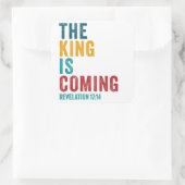 Sticker Carré Le ROI arrive - Apocalypse 17:14 Christian (Sac)