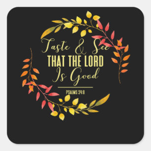Sticker Carré Le Seigneur Est Bon - Psaumes Bible Verse