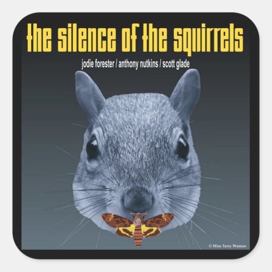 Sticker Carré Le silence des écureuils - une parodie (Devant)