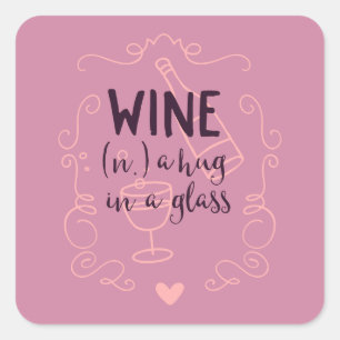 Sticker Carré Le vin drôle est un trou dans un verre