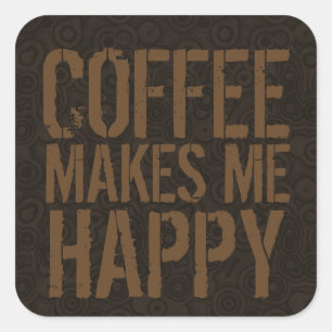 Sticker Carré Les Amoureux du Café Me Rendent Heureux