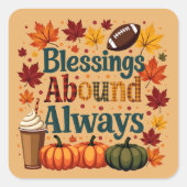 Sticker Carré Les Bénédictions Abondent Toujours Design Automne (Devant)