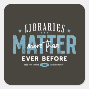 Sticker Carré Les bibliothèques comptent Partager l'amour