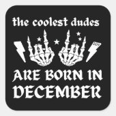 STICKER CARRÉ LES COOLEST DUDES SONT NÉS EN DÉCEMBRE (Devant)