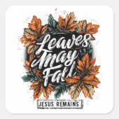 Sticker Carré Les feuilles peuvent tomber... (Devant)