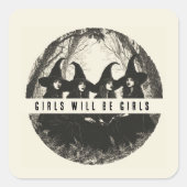 Sticker Carré "Les Filles Seront Des Filles | Mignonne Thème De  (Devant)