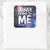 Sticker Carré Les flux d'argent vers moi Droit d'attraction Rich (Sac)