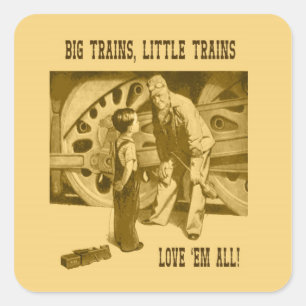 Sticker Carré Les Grands Trains, Les Petits Trains Aiment L'Em T
