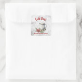 Sticker Carré Les Jours Froids Rendent Chocolat Chaud Plus Doux (Sac)