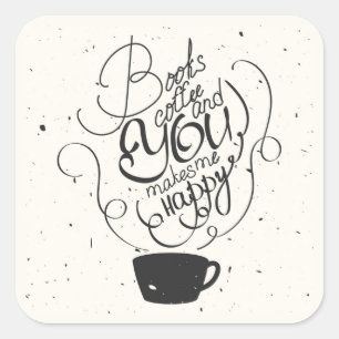 Sticker Carré Les livres café et vous me rend heureux