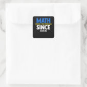 Sticker Carré Les maths résolvant vos problèmes depuis BC (Sac)