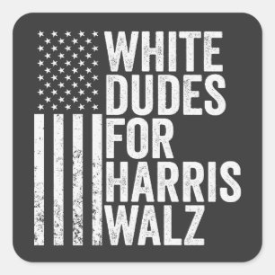 Sticker Carré Les Mecs Blancs De Harris Walz Élection Du Drapeau