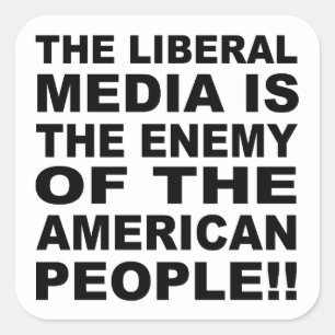 Sticker Carré Les médias libéraux est l'ennemi des personnes