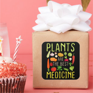 Sticker Carré Les plantes Sont Le Meilleur Cool De Médecine Vega