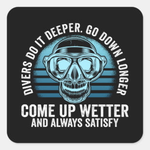 Sticker Carré Les plongeurs le font Deeper Aller plus loin