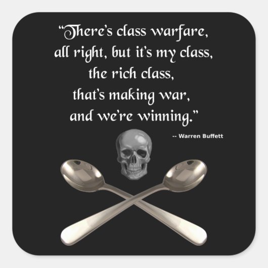 Sticker Carré Les riches gagnent la guerre des classes (Devant)