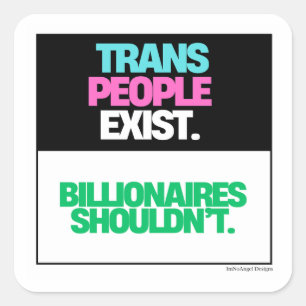 Sticker Carré Les transgenres existent. Point.