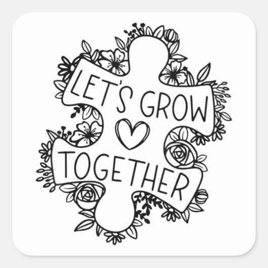 Sticker Carré Let's Grow Together (Devant)