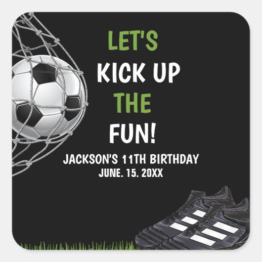 Sticker Carré Let's Kick up the fun!, Fun Soccer Birthday (Devant)