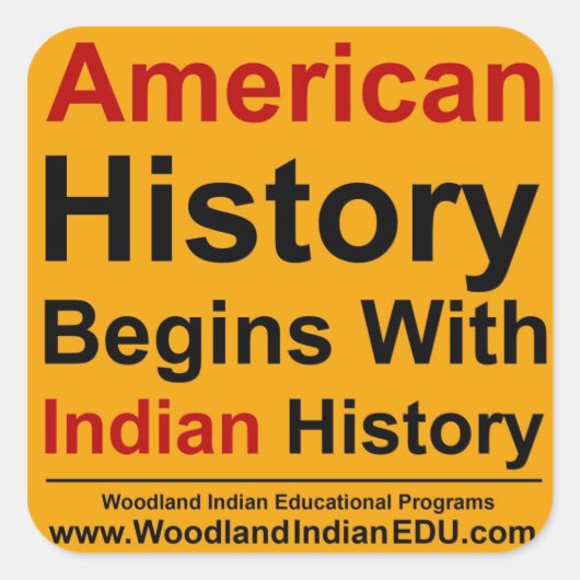 Sticker Carré L'Histoire Américaine Commence Avec L'Histoire Ind (Devant)